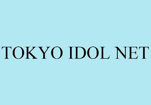 TOKYO IDOL NET